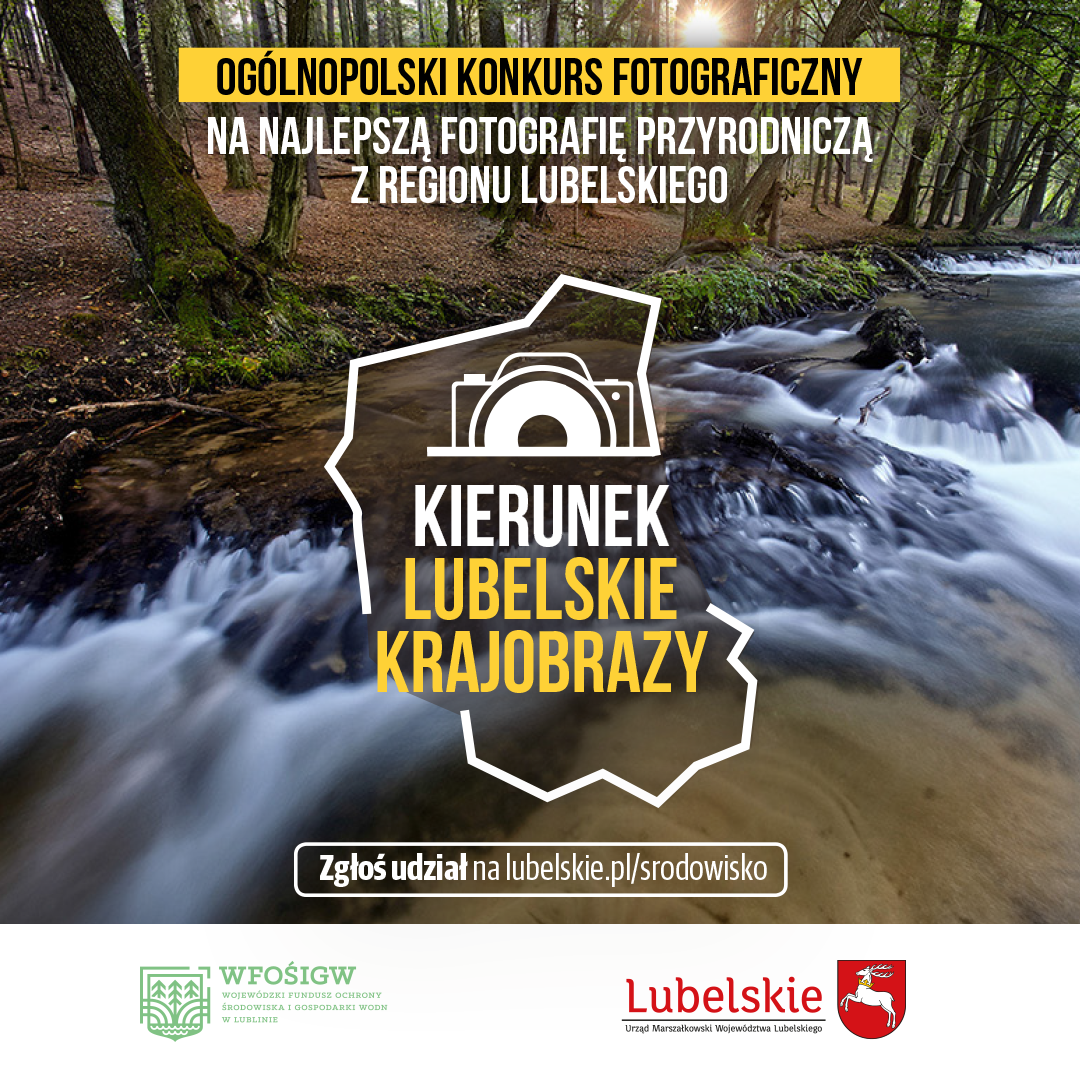 Konkurs fotograficzny KIERUNEK LUBELSKIE KRAJOBRAZ