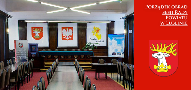 Porządek obrad XXXVII sesji Rady Powiatu w Lublinie